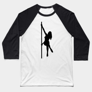 Pole Dancer Baseball T-Shirt
